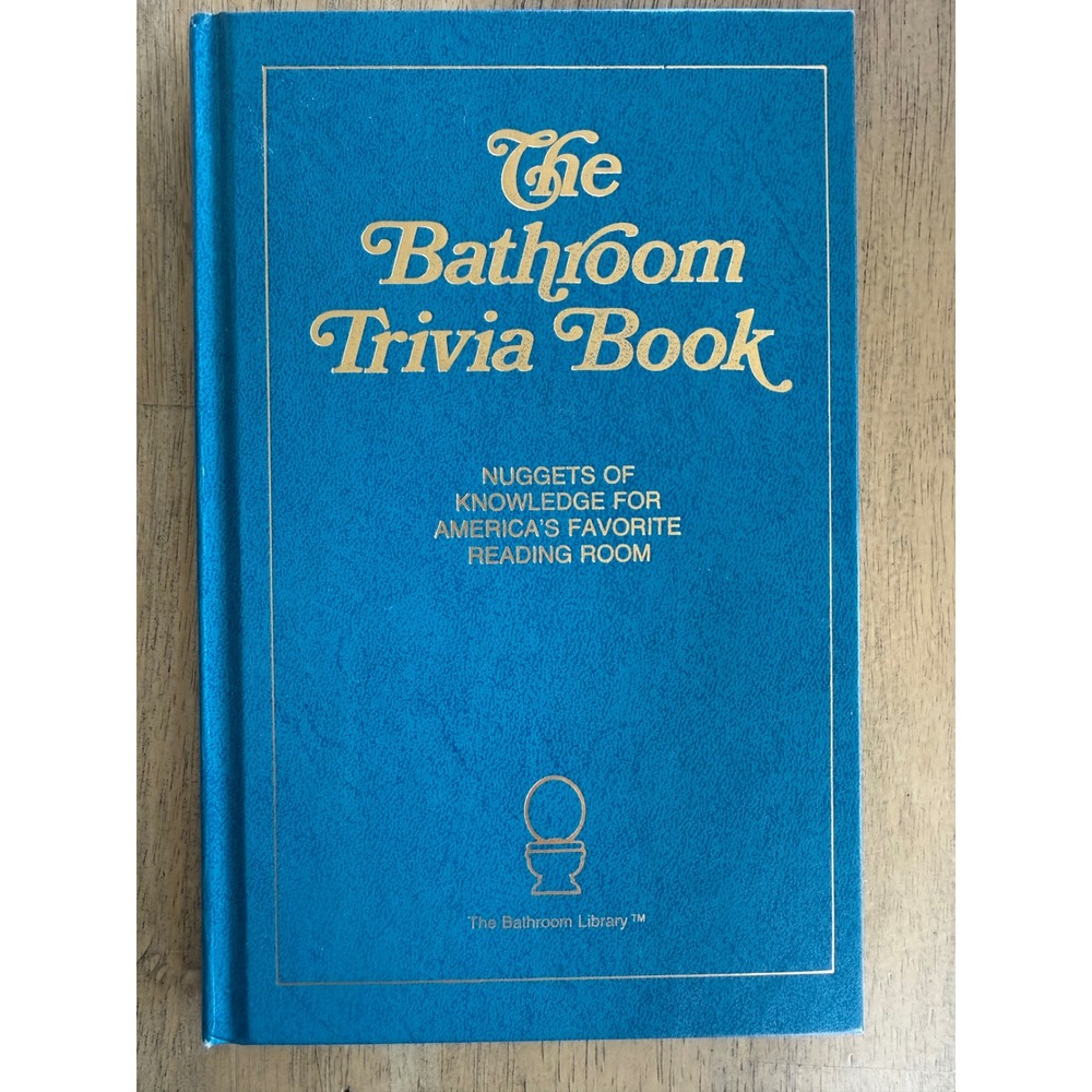The Bathroom Trivia Book Red-Letter Press Hardcover Blue Gold ISBN 0940462036